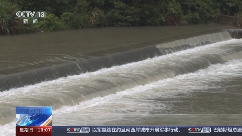 [新闻直播间]广西全州 遭遇强降雨 部分河流涨水